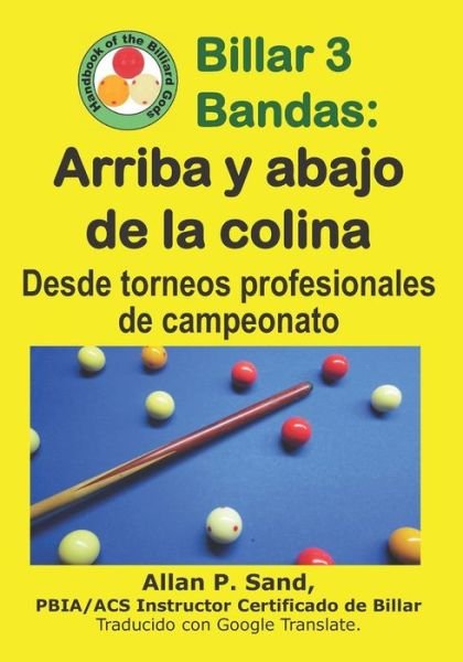 Cover for Allan P Sand · Billar 3 Bandas - Arriba Y Abajo de la Colina (Paperback Book) (2019)