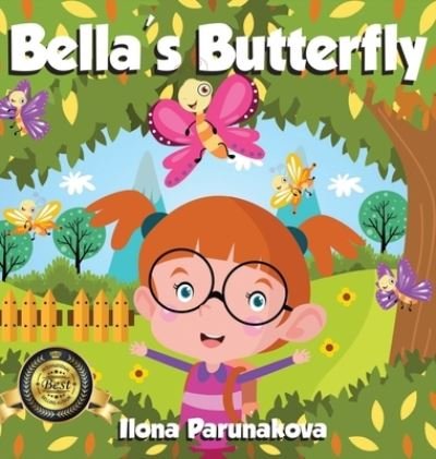 Cover for Ilona Parunakova · Bella's Butterfly (Hardcover Book) (2021)