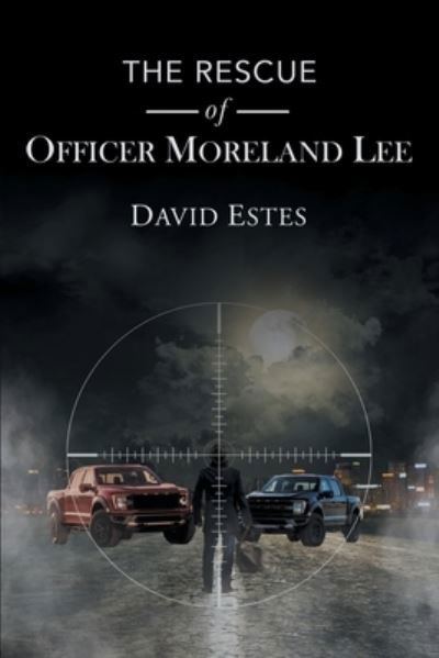 Cover for David Estes · Rescue of Officer Moreland Lee (Book) (2021)