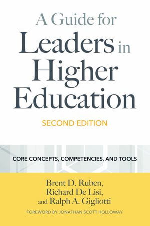 Cover for Brent D. Ruben · A Guide for Leaders in Higher Education: Concepts, Competencies, and Tools (Paperback Book) (2021)