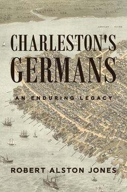 Cover for Robert Alston Jones · Charleston's Germans (Paperback Book) (2022)