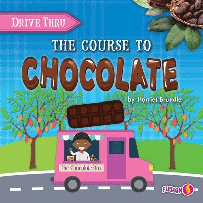 Cover for Harriet Brundle · The Course to Chocolate (Hardcover Book) (2021)