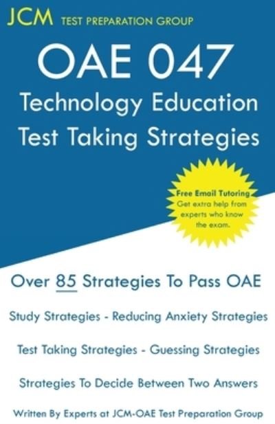 Cover for Jcm-Oae Test Preparation Group · OAE 047 Technology Education Test Taking Strategies (Pocketbok) (2019)