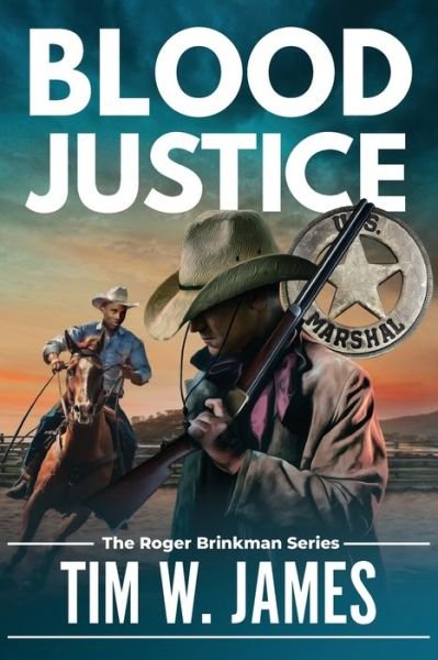 Cover for Tim W James · Blood Justice - The Roger Brinkman (Paperback Book) (2022)