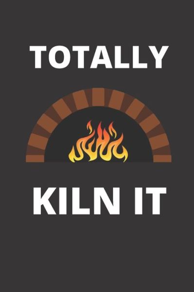 Cover for Member · Totally Kiln It (Paperback Book) (2019)