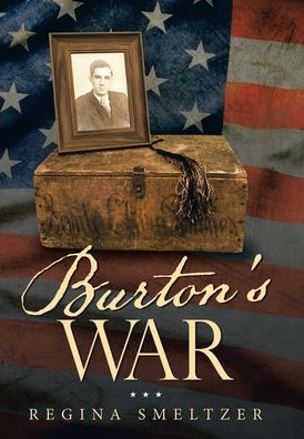 Cover for Regina Smeltzer · Burton's War (Hardcover Book) (2020)