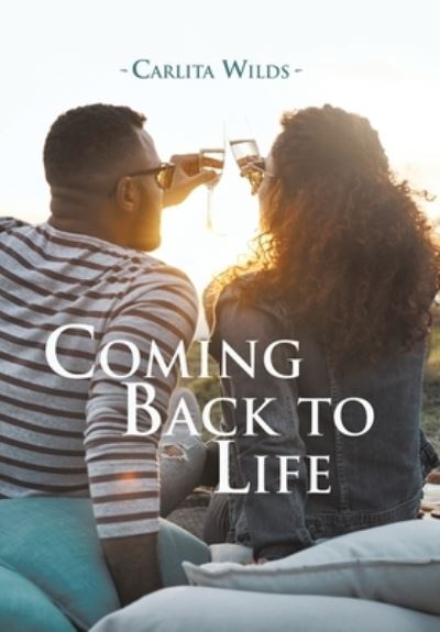 Cover for Carlita Wilds · Coming Back to Life (Book) (2022)