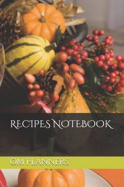 Cover for Om Planners · Recipes Notebook (Paperback Book) (2019)