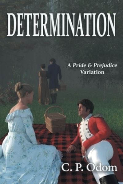 Determination - C P Odom - Books - Meryton Press - 9781681310459 - January 18, 2021