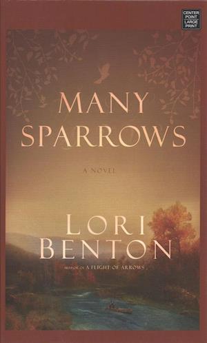 Cover for Lori Benton · Many Sparrows (Hardcover Book) (2018)