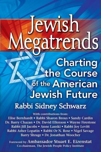 Cover for Rabbi Sidney Schwarz · Jewish Megatrends: Charting the Course of the American Jewish Future (Paperback Book) (2013)