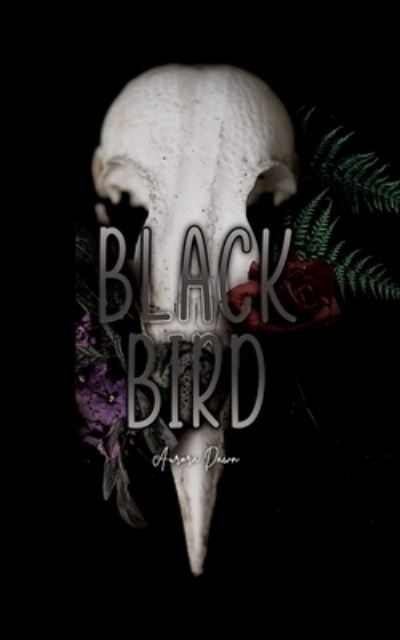 Cover for Aurora Dawn · Black Bird (Book) (2022)