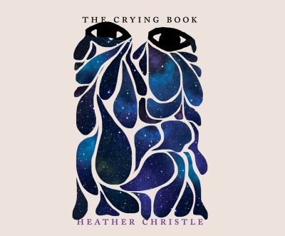 Cover for Heather Christle · The Crying Book (CD) (2020)