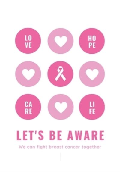 Cover for Thefeel Publishing · Let's Be Aware We Can Fight Breast Cancer Together (Paperback Book) (2019)