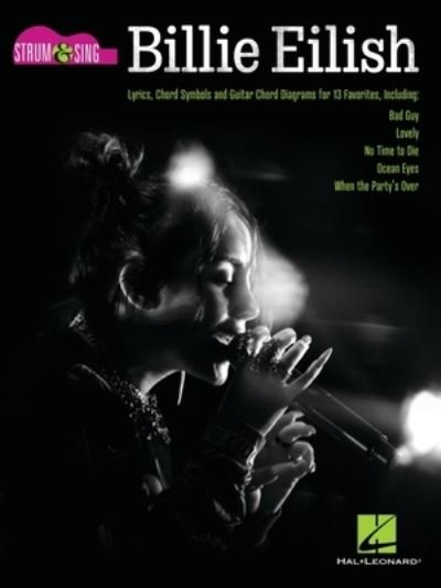 Billie Eilish - Strum & Sing Guitar - Billie Eilish - Boeken - Hal Leonard Corporation - 9781705131459 - 1 mei 2021