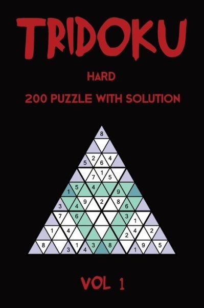 Cover for Tewebook Tridoku Puzzle · Tridoku Hard 200 Puzzle With Solution Vol 1 (Paperback Bog) (2019)