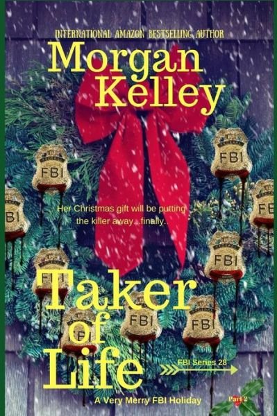 Cover for Morgan Kelley · Taker of Life (Paperback Bog) (2018)