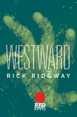 Cover for Rick Ridgway · Westward (Paperback Book) (2020)