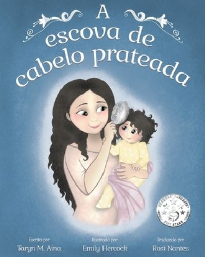 Cover for Taryn M Aina · A escova de cabelo prateada (Paperback Book) (2021)
