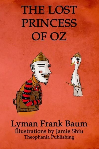 Cover for Lyman Frank Baum · The Lost Princess of Oz: Volume 11 of L.f.baum's Original Oz Series (Paperback Bog) (2011)