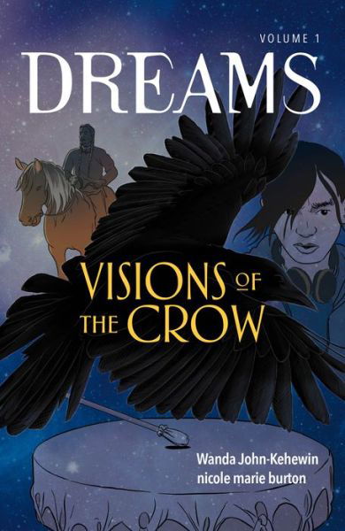 Cover for Wanda John-Kehewin · Visions of the Crow - Dreams (Paperback Book) (2023)