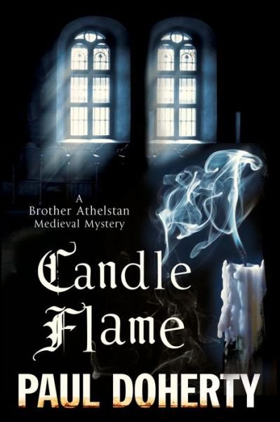 Cover for Paul Doherty · Candle Flame - A Brother Athelstan Mystery (Taschenbuch) [Main edition] (2014)