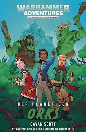 Cover for Cavan Scott · Gespaltene Galaxis 04 - Der Planet der Orks (Bok) (2020)