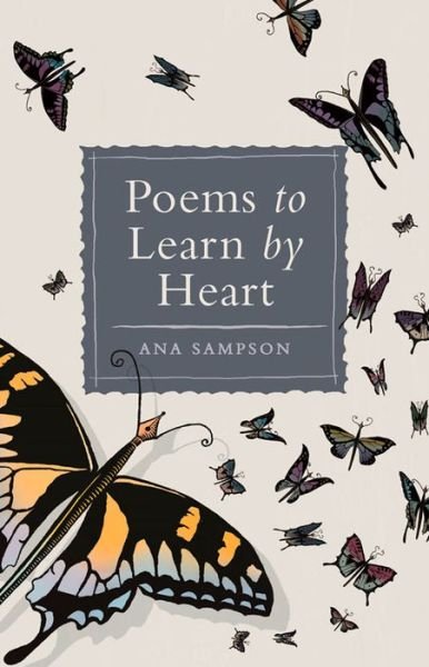 Cover for Ana Sampson · Poems to Learn by Heart (Hardcover Book) (2013)
