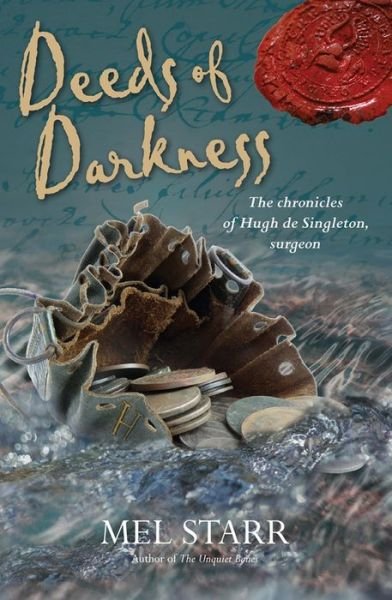 Cover for Mel Starr · Deeds of Darkness - The Chronicles of Hugh de Singleton, Surgeon (Paperback Bog) [New edition] (2017)