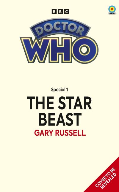 Cover for Gary Russell · Doctor Who: The Star Beast (Target Collection) - Doctor Who Target Novels – New Era (Paperback Book) (2024)