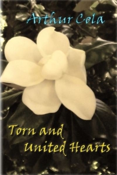 Cover for Arthur Cola · Torn and United Hearts (Paperback Book) (2020)