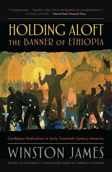 Cover for Winston James · Holding aloft the Banner of Ethiopia: Caribbean Radicalism in Early Twentieth Century America (Paperback Book) [New edition] (2020)