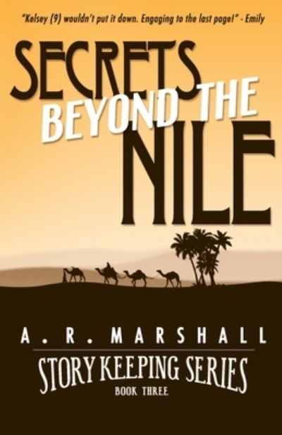 Cover for A R Marshall · Secrets beyond the Nile (Story Keeping Series, Book 3) (Paperback Book) (2018)