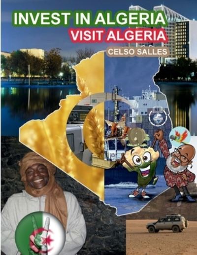 Cover for Celso Salles · INVEST in ALGERIA - Visit Algeria - Celso Salles (Book) (2022)