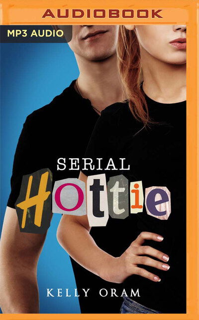 Cover for Kelly Oram · Serial Hottie (CD) (2019)