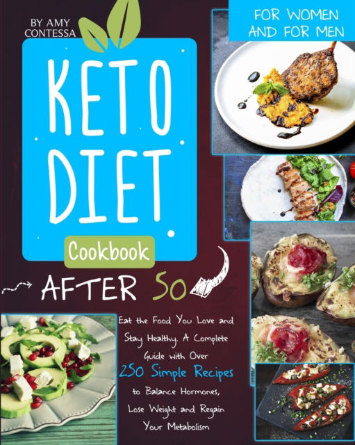 Cover for Amy Contessa · Keto Diet Cookbook After 50 (Paperback Book) (2020)