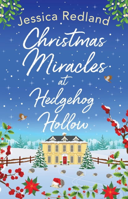 Cover for Jessica Redland · Christmas Miracles at Hedgehog Hollow: A festive, heartfelt read from Jessica Redland - Hedgehog Hollow (Taschenbuch) (2022)