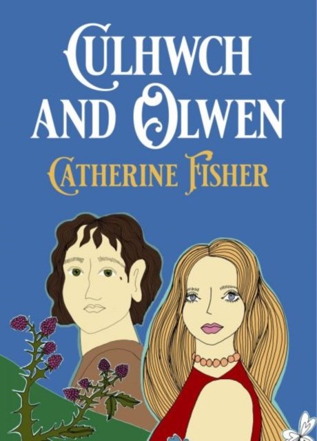 Cover for Catherine Fisher · Culhwch and Olwen (Paperback Book) (2024)