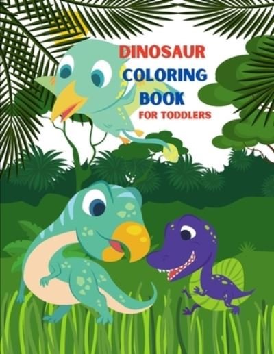 Cover for Em Publishers · Dinosaur Coloring Book for Toddlers (Paperback Bog) (2021)