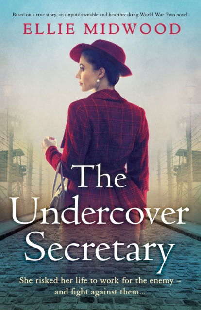 Cover for Ellie Midwood · The Undercover Secretary: Based on a true story, an unputdownable and heartbreaking World War Two novel (Paperback Book) (2023)