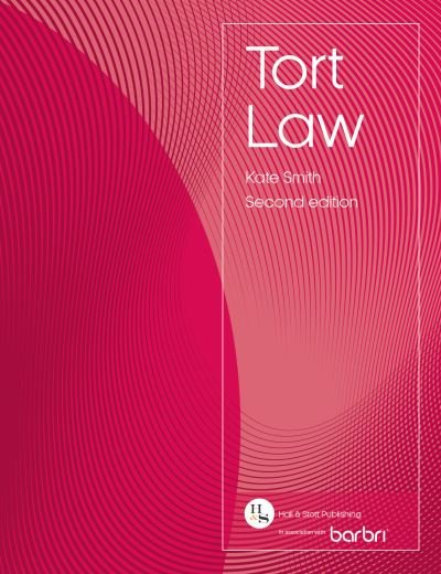 Tort Law 2nd ed - Kate Smith - Kirjat - Hall and Stott Publishing Ltd - 9781838482459 - maanantai 1. heinäkuuta 2024