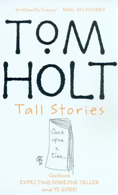 Cover for Tom Holt · Tall Stories: Omnibus 5 (Pocketbok) (2004)