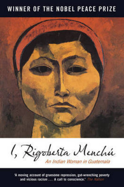 Cover for Rigoberta Menchu · I, Rigoberta Menchu: An Indian Woman in Guatemala (Hardcover Book) (2010)