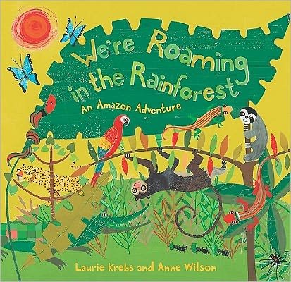 Cover for Laurie Krebs · We're Roaming in the Rainforest (Paperback Book) (2011)