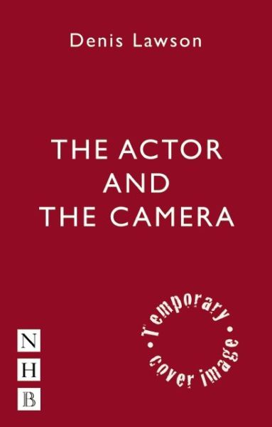 Cover for Denis Lawson · The Actor and the Camera (Paperback Bog) (2014)