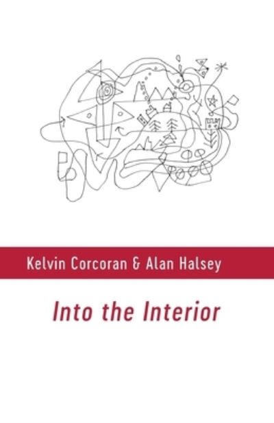 Cover for Kelvin Corcoran · Into the Interior (Paperback Book) (2022)