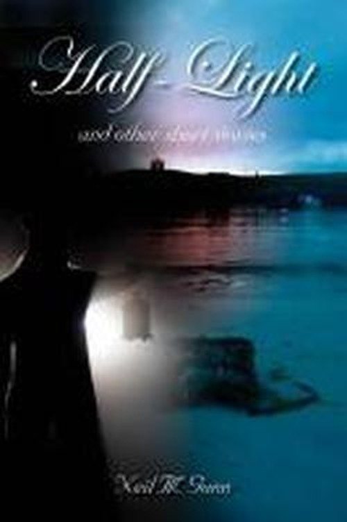 Cover for Neil Gunn · Half-Light: and Other Short Stories (Paperback Book) (2011)