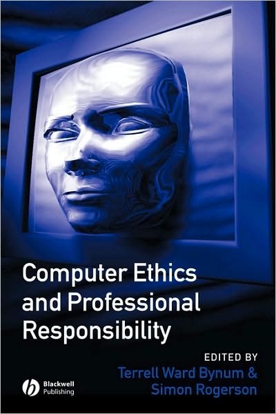 Cover for TW Bynum · Computer Ethics and Professional Responsibility (Pocketbok) (2003)