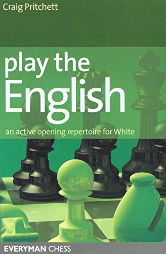 Cover for Craig Pritchett · Play the English!: An Active Opening Repertoire for White (Paperback Book) [1st edition] (2007)