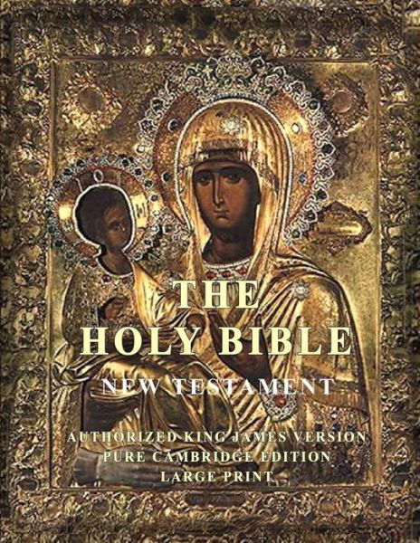 Cover for Pure Cambridge Edition · The Holy Bible: New Testament: Large Print (Paperback Book) [Large type / large print edition] (2015)